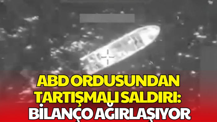 ABD, Pasifik'de Bir Gemiyi Daha Vurdu: Bilanço Ağırlaşıyor